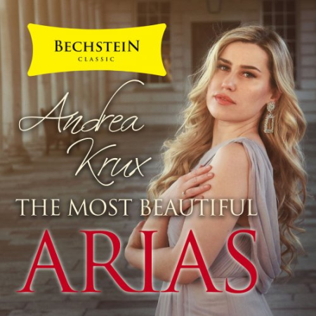 Andrea Krux - Most Beautiful Opera Arias (2020)