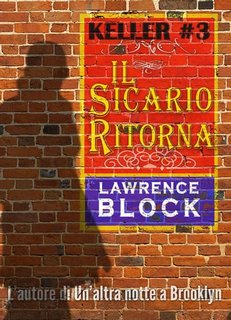 Lawrence Block - Serie Keller #3. Il sicario ritorna (2019)