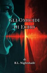 R.L. Nightshade – Gli Omicidi Di Echo (2026)