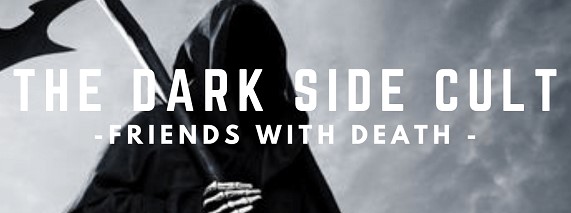 The Dark Side Cult - Friends with Death