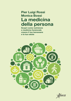 Pier Luigi Rossi, Monica Bossi - La medicina della persona (2026)