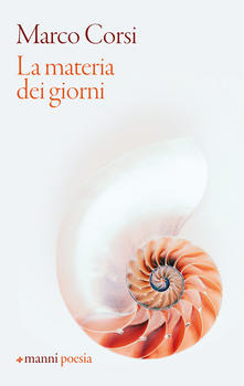 Marco Corsi – La materia dei giorni (2021) Marco Corsi – La materia dei giorni (2021)