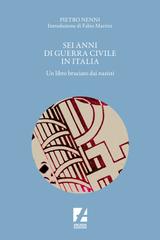 Pietro Nenni – Sei anni di guerra civile in Italia (2023)