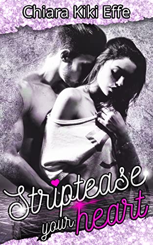 Chiara Kiki Effe - Striptease your Heart  (2022)