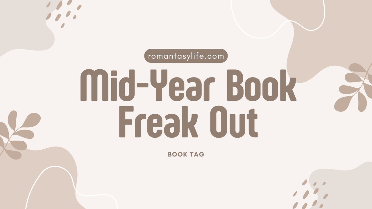 The Mid-Year Book Freak Out Tag