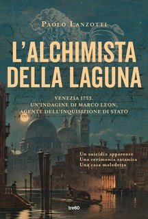 Paolo Lanzotti - L’Alchimista Della Laguna (2024)