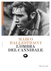 Marco Ballestracci – L’ombra del Cannibale (2026)