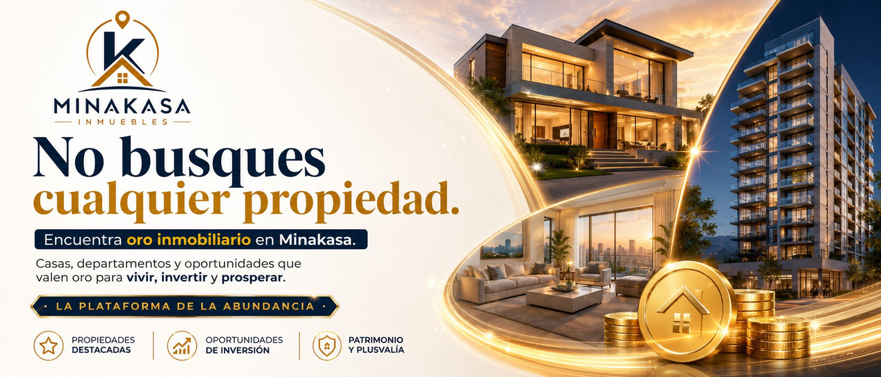 MINAKASA Inmuebles: No busques cualquier propiedad. Encuentra oro inmobiliario en Minakasa.