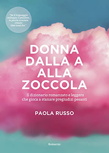 Paola Russo - Donna dalla A alla Zoccola (2021)