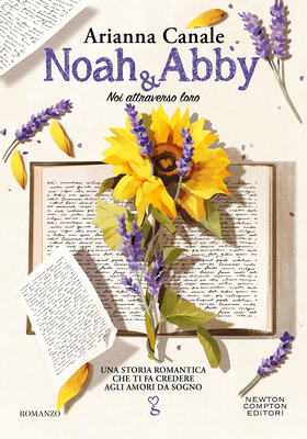 Arianna Canale - Noah & Abby. Noi attraverso loro (2025)