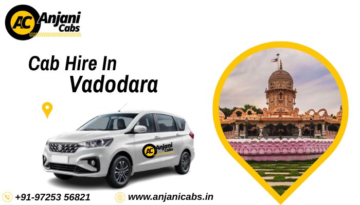 Cab Hire In Vadodara Anjani Cabs
