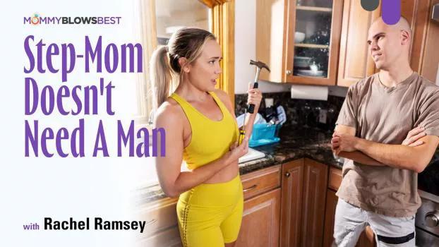MommyBlowsBest – Rachel Ramsey – Step-Mom Doesn’t Need A Man