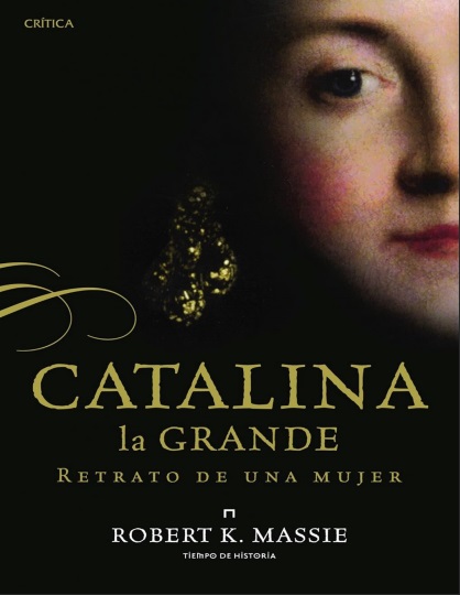 Catalina la Grande: Retrato de una mujer - Robert Massie (PDF + Epub) [VS]