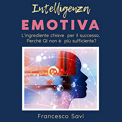 Francesco Savi - Intelligenza emotiva (2022) (mp3 - 128 kbps)