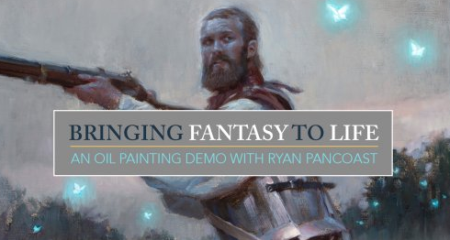 Bringing Fantasy To Life – Ryan Pancoast Bringing Fantasy To Life – Ryan Pancoast