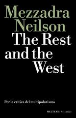 Sandro Mezzadra, Brett Neilson – The rest and the west. Per la critica del multipolarismo (2025)