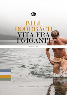 Bill Roorbach - Vita fra i giganti (2024)