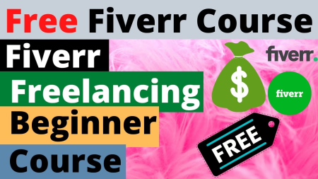 Fiverr Freelancing Beginner Course
