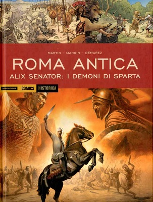 Historica N.76 - Roma Antica - Alix Senator - I Demoni Di Sparta (Febbraio 2019)