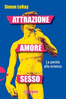 Simon LeVay - Attrazione, amore, sesso (2024)