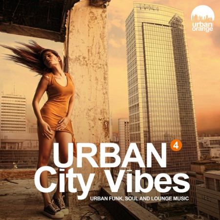 VA - Urban City Vibes Vol.4 Urban Funk, Soul & Chillout Music (2020) Mp3