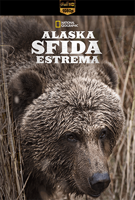 Alaska: sfida estrema - Stagione 1 (2018) [Completa] DLMux 1080p E-AC3+AC3 ITA