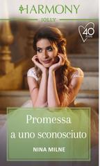 Nina Milne – Promessa a uno sconosciuto (2021)