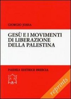Giorgio Jossa – Gesù e i movimenti di liberazione della Palestina (1980)