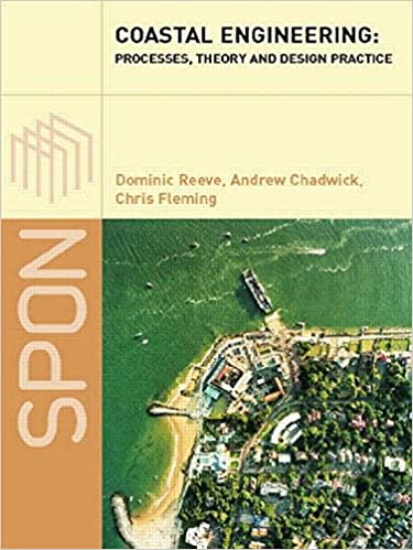 Coastal Engineering  Processes, Theory and Design Practice, 1st Edition