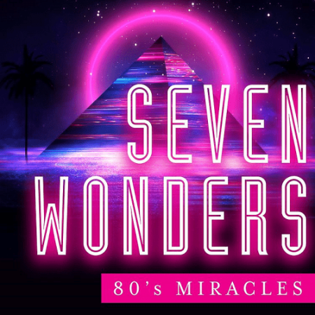 VA - Seven Wonders - 80's Miracles (2021)