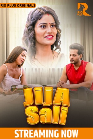 Jija Salii (2025) Hindi Season 01 Part 01 | WEB-DL | 1080p | 720p | 480p | Rioplus WEB Series | Download | Watch Online