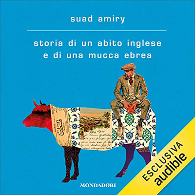 Suad Amiry - Storia di un abito inglese e una mucca ebrea (2020) (mp3 - 128 kbps)