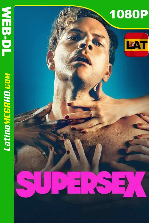 Supersex (Serie de TV) Temporada 1 (2024) Latino HD NF WEB-DL 1080P