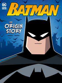 Batman - An Origin Story (2015) (DC Super Heroes Origins)