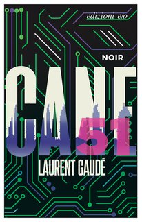 Laurent Gaudé - Cane 51 (2024)