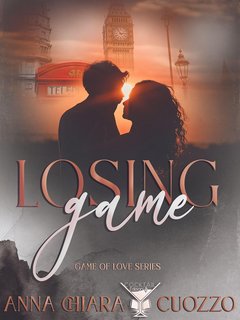 Anna Chiara Cuozzo - Losing Game: Game of love series (2023)
