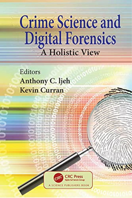Crime Science and Digital Forensics : A Holistic View (True EPUB)