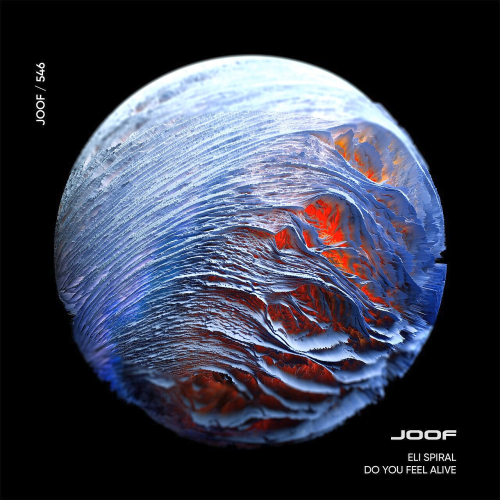 Eli Spiral - Do You Feel Alive (JOOF Recordings)