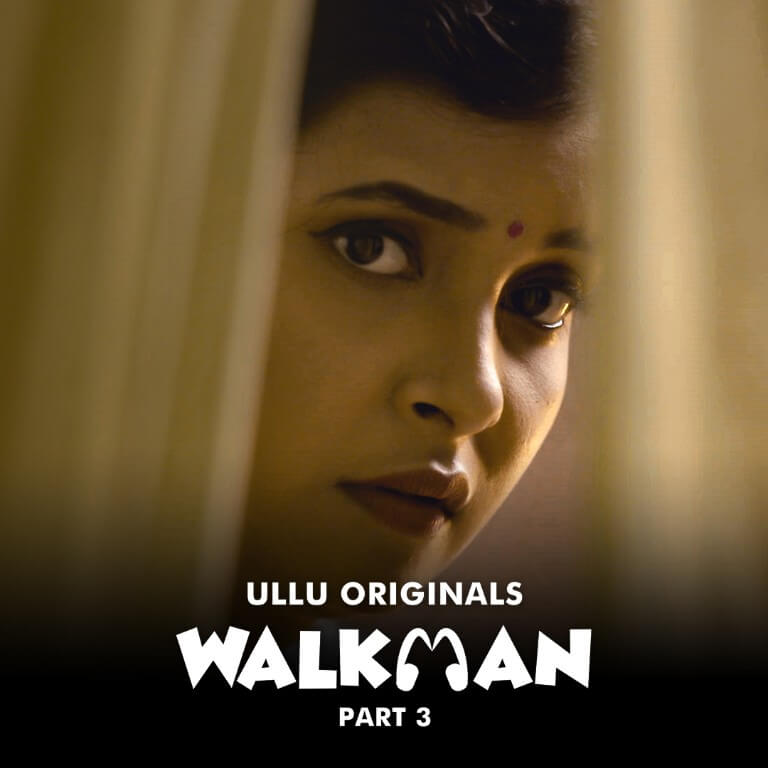 Download Walkman Part 3 WEB-DL Hindi Ullu Web Series 1080p | 720p | 480p [200MB] download
