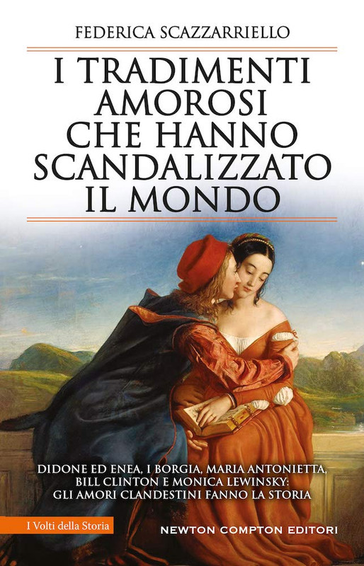 Federica Scazzarriello - I tradimenti amorosi che hanno scandalizzato il mondo (2020)