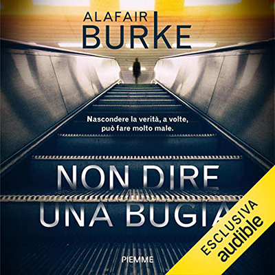 Alafair Burke - Non dire una bugia (2020) (mp3 - 128 kbps)