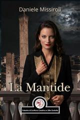 Daniele Missiroli - La Mantide (2026)