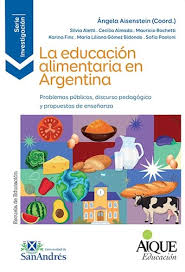 LA EDUCACION ALIMENTARIA EN LA ARGENTINA, AIQUE
