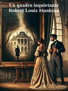 Robert Louis Stankson  - Un quadro inquietante (2024)