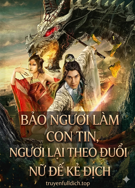 Bảo Ngươi Làm Con Tin, Ngươi Lại Theo Đuổi Nữ Đế Kẻ Địch