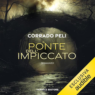 Corrado Peli - Il ponte dell'impiccato꞉ La balotta dei tramonti 2 (2024) (mp3 - 128 kbps)