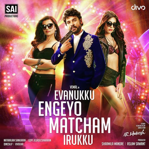 Evanukku Engeyo Matcham Irukku (2018) Tamil 720p WEB-DL 850MB Download