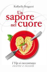Raffaella Bragazzi – Un sapore nel cuore (2013)