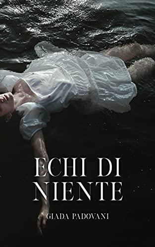 Giada Padovani - Echi di niente (2021)