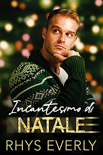 Rhys Everly - Incantesimo di Natale (2021)